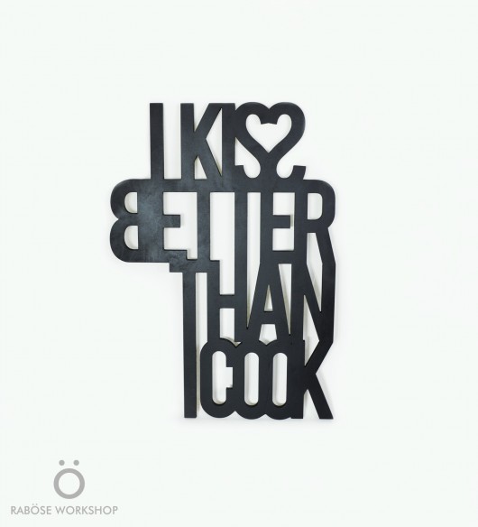 Napis drewniany 3D, I KISS BETTER THAN I COOK Rabose Workshop