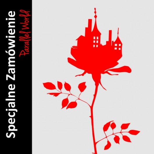 Zamówienie Specjalne z Różą;) Parallel World