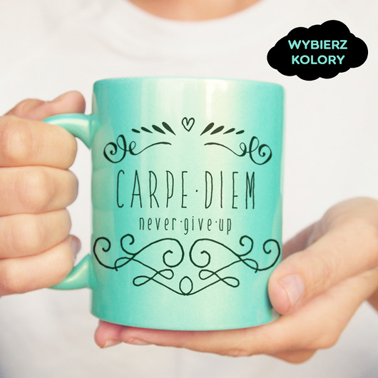 Carpe diem Wybierz kolor Kubek ONE MUG A DAY