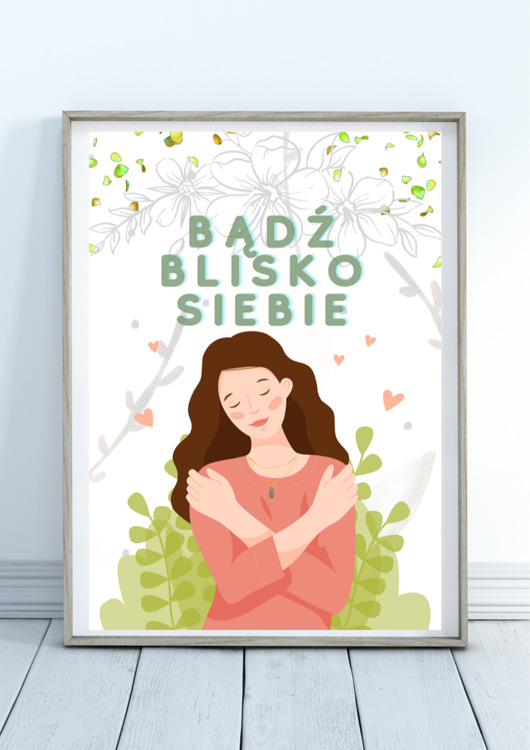 plakaty Plakat bądź blisko