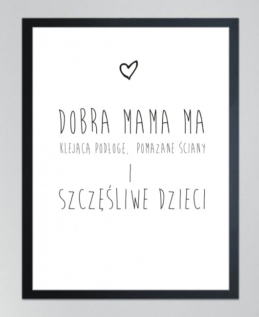 DOBRA MAMA ...SZCZĘŚLIWE DZIECI- poster 30x40 KOKO by HOKO