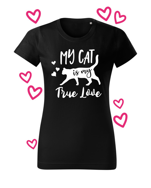 t-shirt damskie Koszulka T-shirt "My Cat is my true Love" Folia Flex/ Czarna