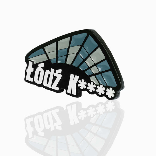 przypinki Pins "Łódź k****"