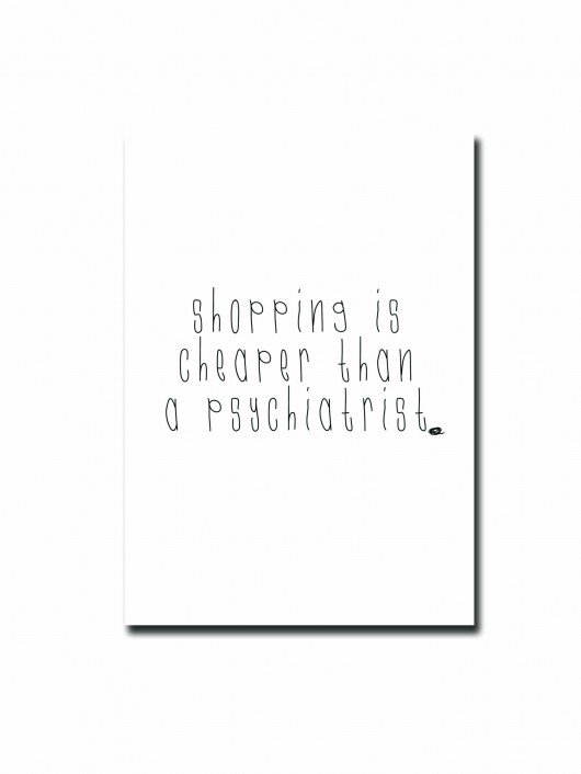 Shopping is Cheaper PostCard  MM House Design
