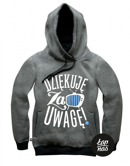 Bluza Męska Dziękuje za uwagę  ŁAP NAS