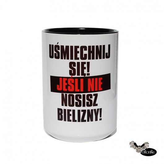 Kubek, Uśmiechnij się! jeśli nie nosisz ... Sowia Aleja