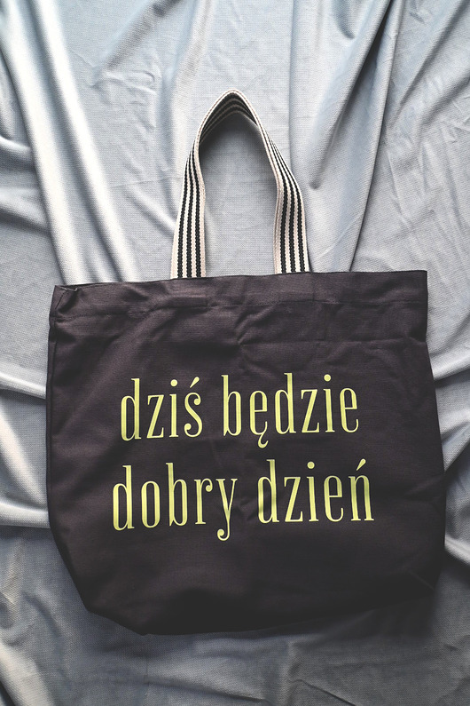 torby na zakupy Bawełniana torba z afirmacją w kolorze szarym DZIŚ BĘDZIE DOBRY DZIEŃ