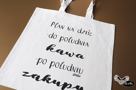  Plan na dziś, do południa kawa ..., torba Sowia Aleja