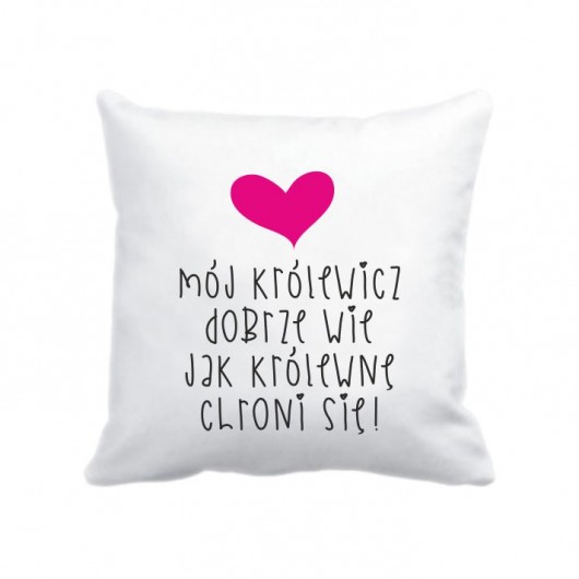 poszewka. mój Królewicz dobrze wie... Love Life and Forest
