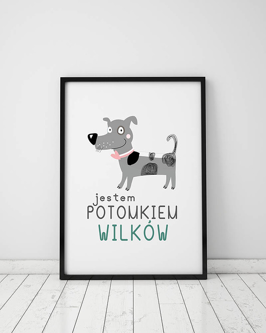 plakat. jestem potomkiem wilków Love Life and Forest