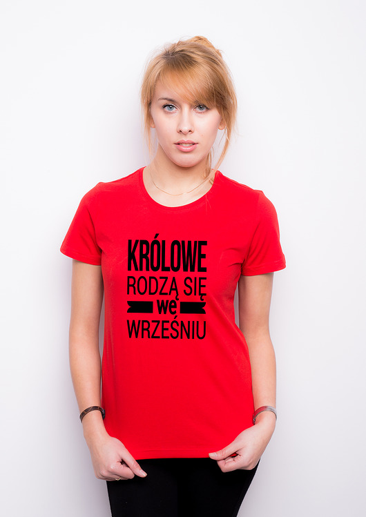 T-shirt damski - Królowe rodzą się we wrześniu AllbagAllprints