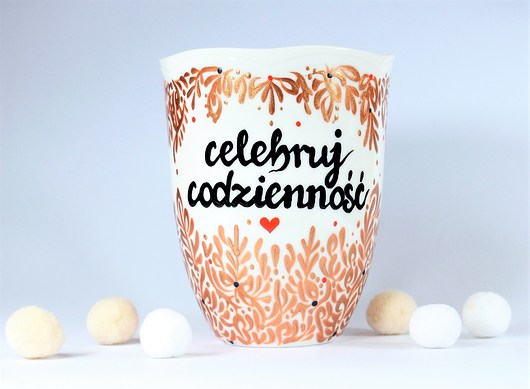 Kubek "Celebruj codzienność" 350 ml Ceramika Ciepliki
