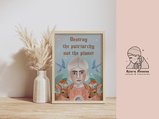 plakaty Destroy the Patriarchy not the Planet  Print A4 plakat feminizm