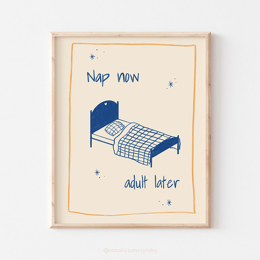 plakaty Plakat nap now adult later