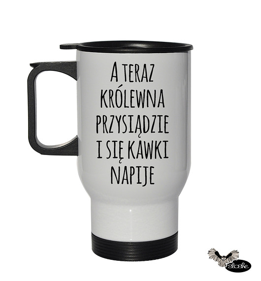 A teraz królewna przysiądzie, termiczny kubek Sowia Aleja