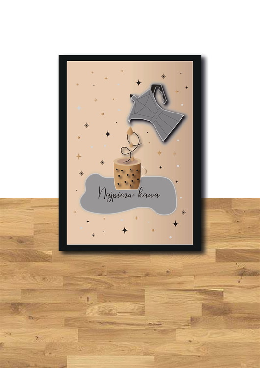 plakaty PLAKAT "NAJPIERW KAWA" A4