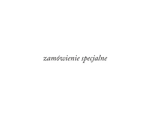 wiersz zamówienie specjalne Project 8