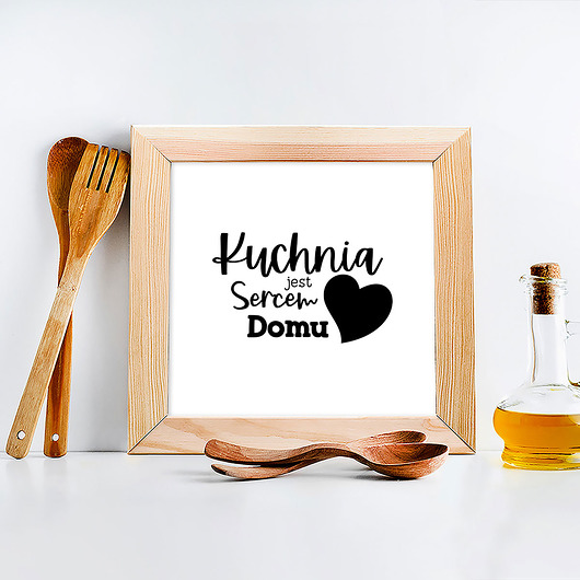 Plakat kuchenny KUCHNIA SERCEM DOMU Kwadratowy trochę na ścianę