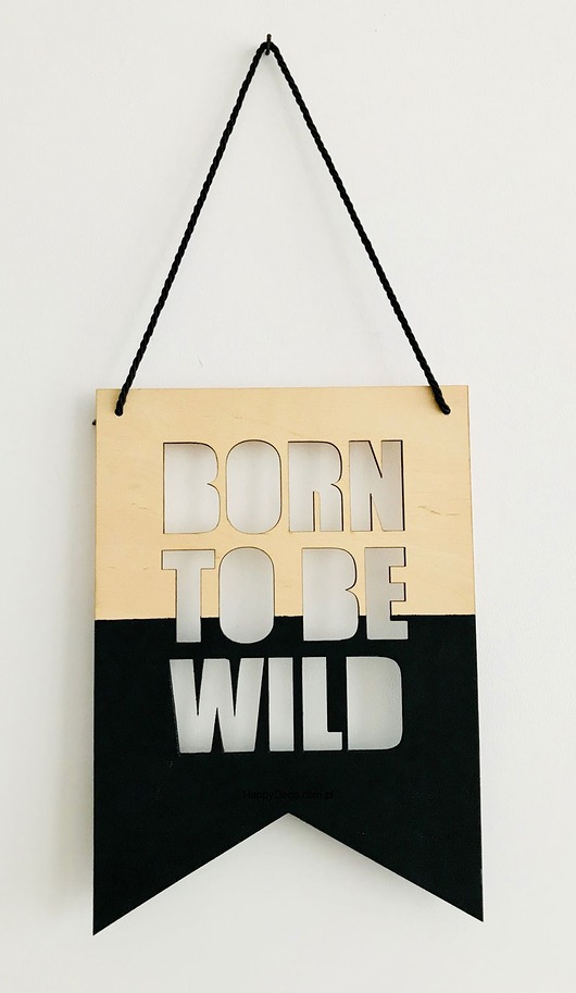 tabliczka Born To be Wild HappyDeco 