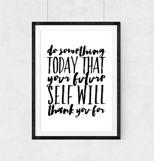 do something today tha(...)...A3 wejustlikeprints