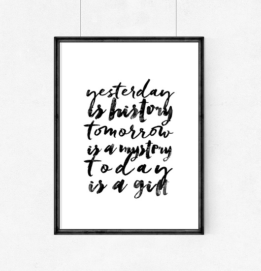 PLAKAT – today is a gift....A3 wejustlikeprints