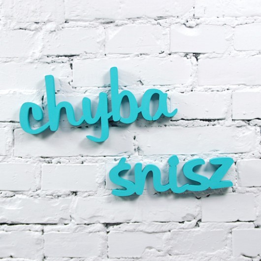 chyba śnisz - napis 3D, szary, 60x17cm Ledon