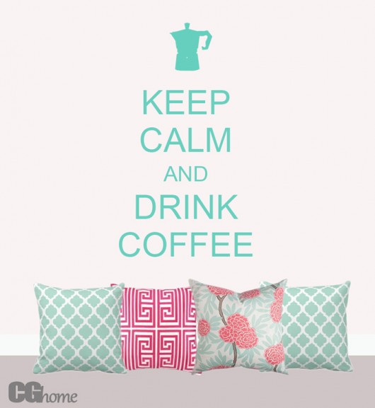 keep calm and COFFEE  Cghome