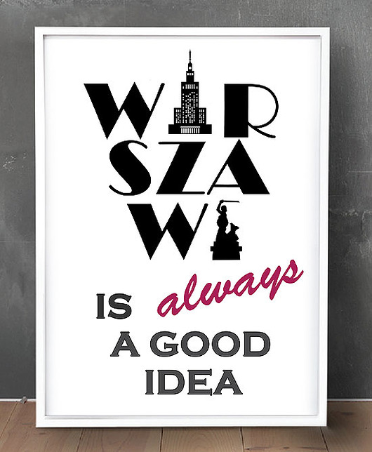 Plakat A3 Warszawa is always a good idea. Roan Studio