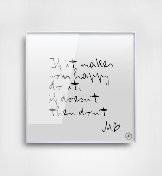 If It Makes You Happy // 50x50cm MM House Design