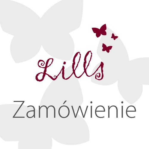 Zamówienie dla Pani Moniki Lills