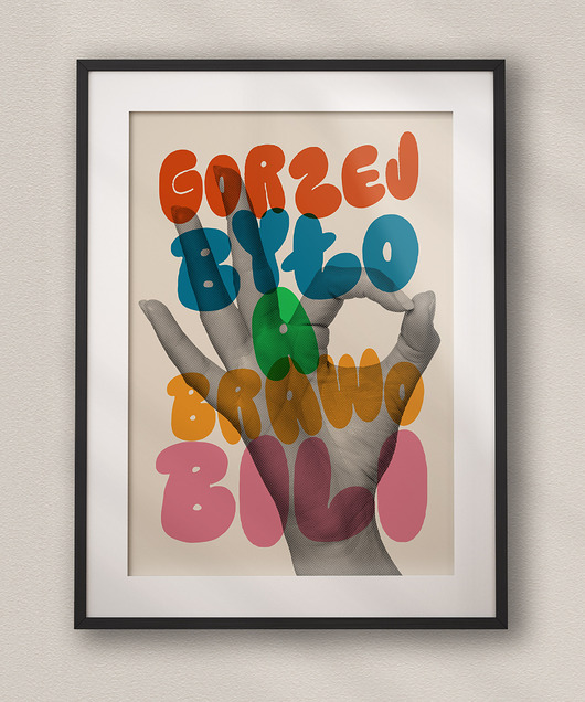 plakaty Plakat Typograficzny -  Gorzej Było A Brawo Bili