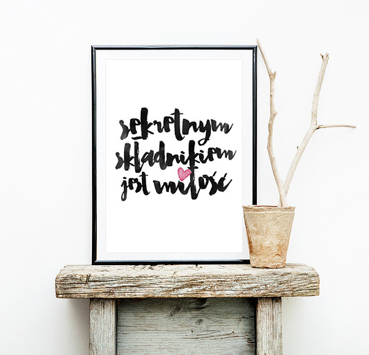 PLAKAT do kuchni - sekretnym składnikiem....A3 wejustlikeprints