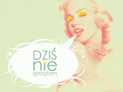 dziś nie sprzątam 1 martiosza