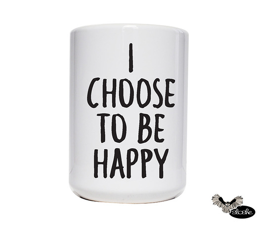 I choose to be happy, kubek 450ml  Sowia Aleja