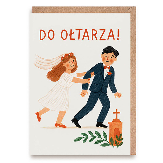 kartki okolicznościowe - wydruki Kartka Ślubna na Wesele -  Do Ołtarza!