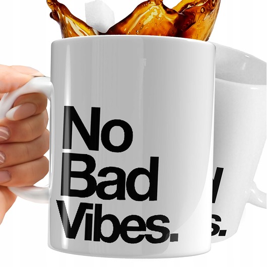 kubki 330ml KUBEK NO BAD VIBES