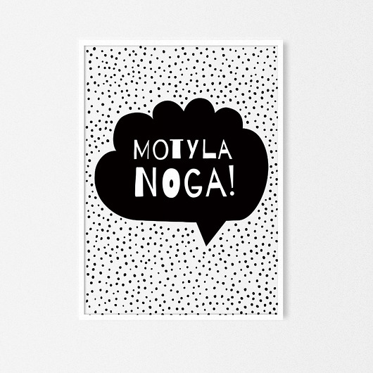 Motyla noga | plakat A3 milostudio