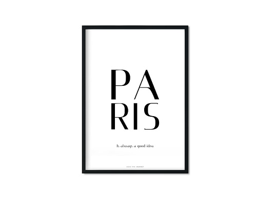 "Paris is always a good idea" Plakat Love The Journey