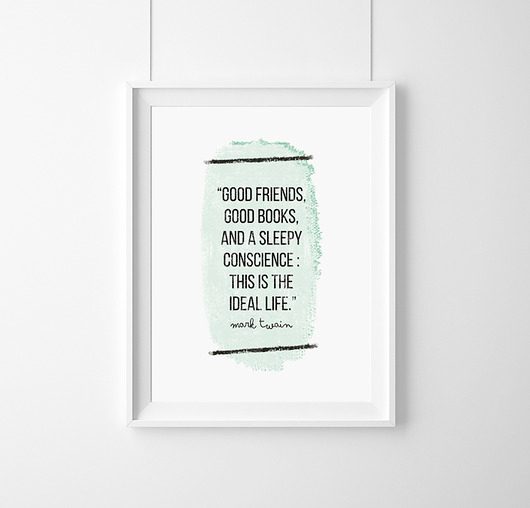 PLAKAT–MARK TWAIN "GOOD FRIENS (...)"..A3 wejustlikeprints