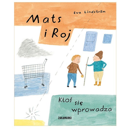 książeczki dla dzieci Mats i Roj. Ktoś się wprowadza