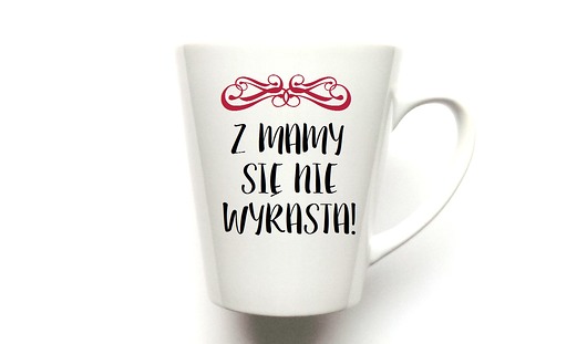 Kubek Latte Z MAMY SIĘ NIE WYRASTA FarrowDesign
