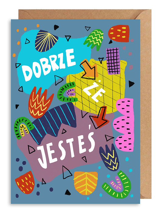 Kartka okazjonalna Dobrze że jesteś Gosia Sendlewska