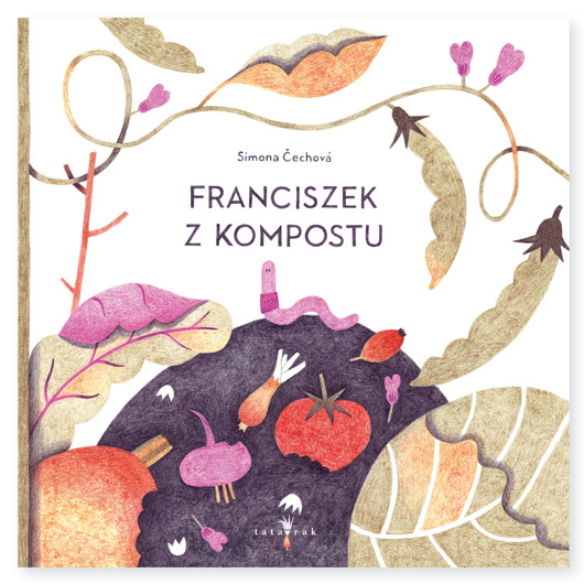 książeczki dla dzieci Franciszek z kompostu