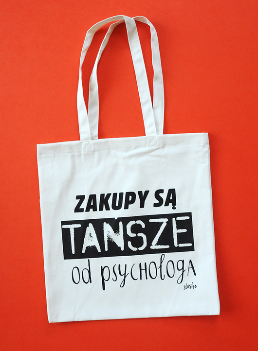 Zakupy są tańsze od psychologa, torba  Sowia Aleja