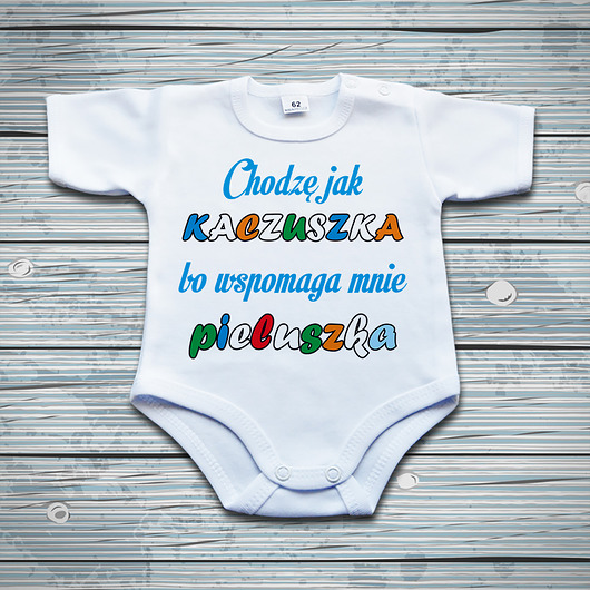BODY z napisem Chodzę jak kaczuszka - kr For baby shop