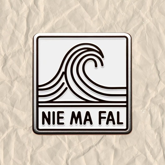 przypinki Przypinka NIE MA FAL