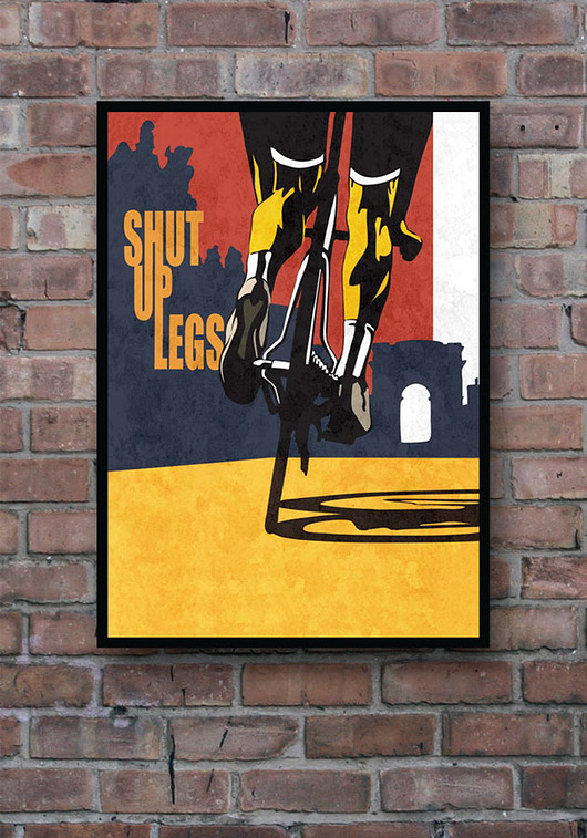 Shut Up Legs - plakat rowerowy A2 minimalmill