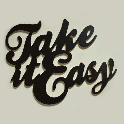 napis TAKE IT EASY Rabose Workshop