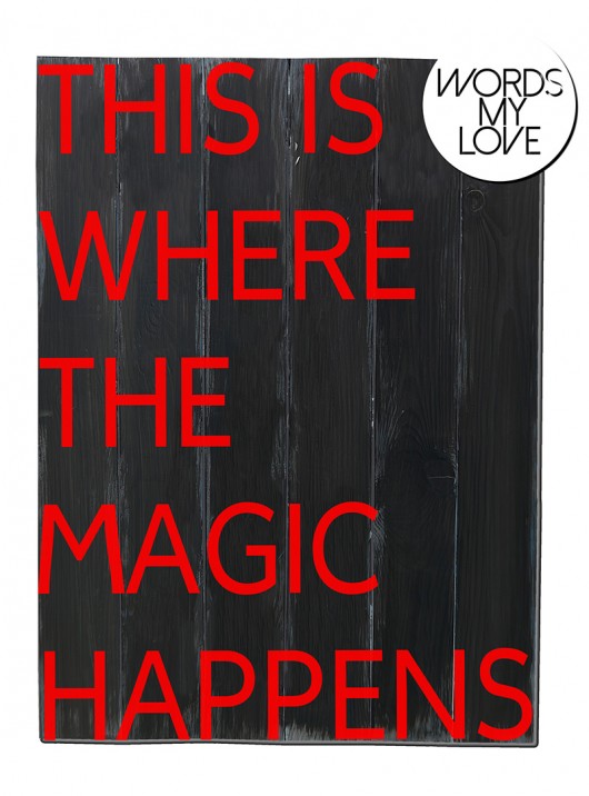 Where The Magic... drewniana tablica z napisem WordsMyLove