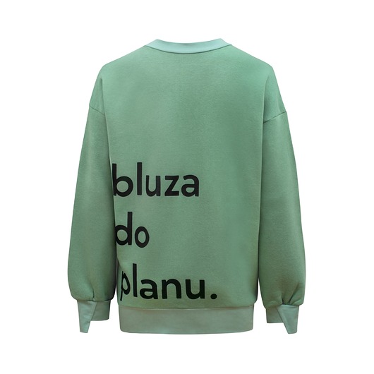 bluza bez kaptura damska Zielona bluza z napisem DO PLANU